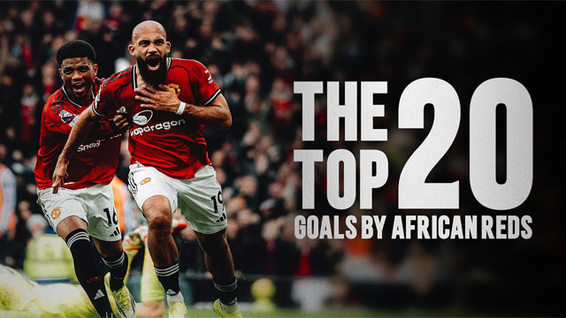 ข่าวแมนยู - คลิป! 20 ประตูสุดสวยจากนักเตะแอฟริกันของแมนฯ ยูไนเต็ด